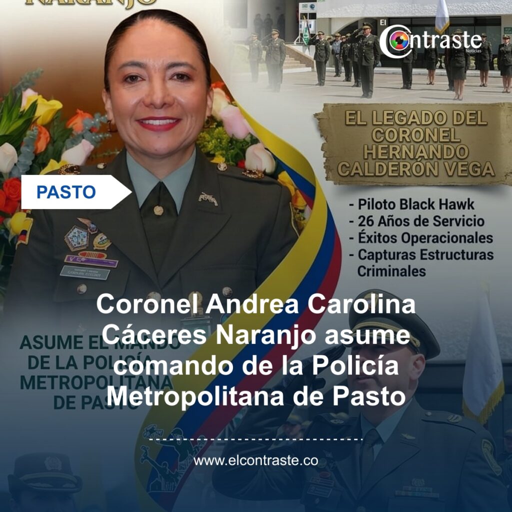 Coronel Andrea Carolina Cáceres Naranjo asume comando de la Policía Metropolitana de Pasto