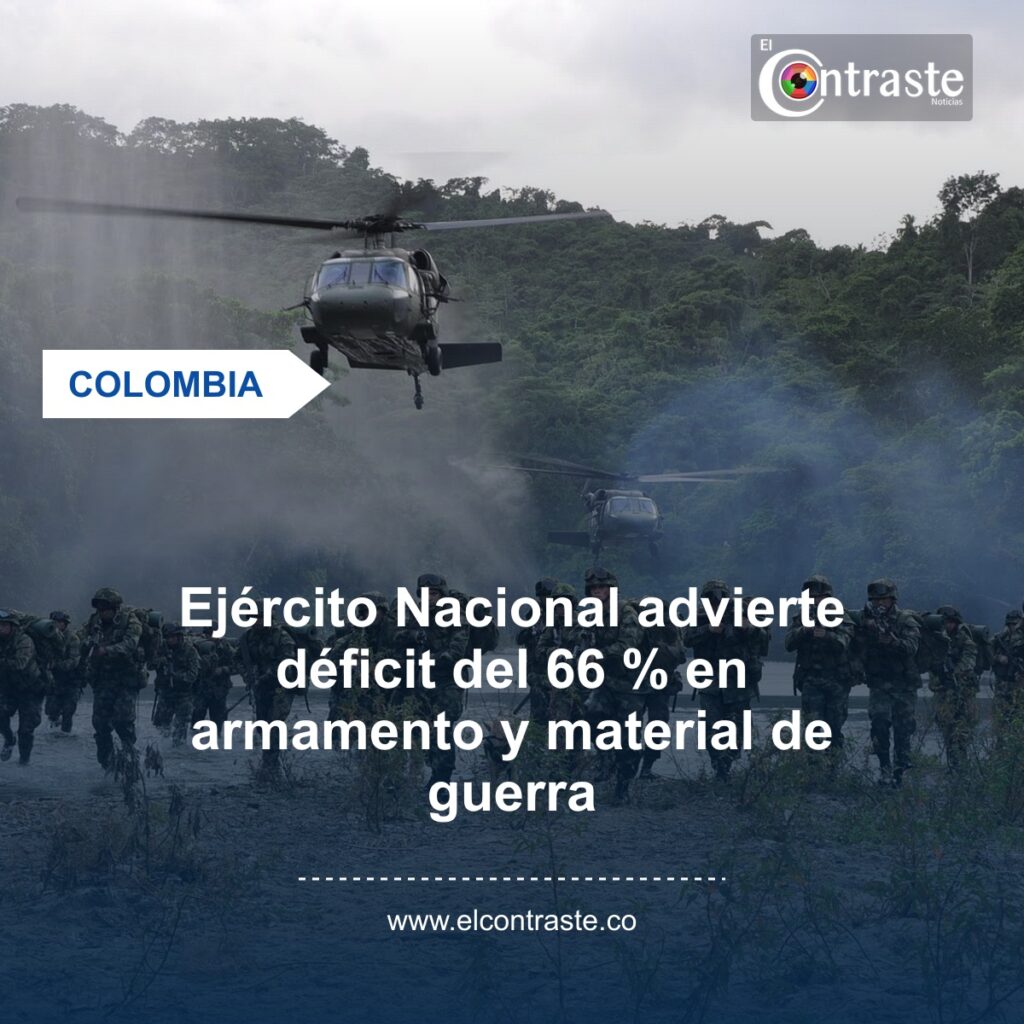 Ejército Nacional advierte déficit del 66 % en armamento y material de guerra