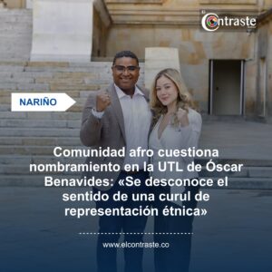 Comunidad afro cuestiona nombramiento en la UTL de Óscar Benavides: «Se desconoce el sentido de una curul de representación étnica»