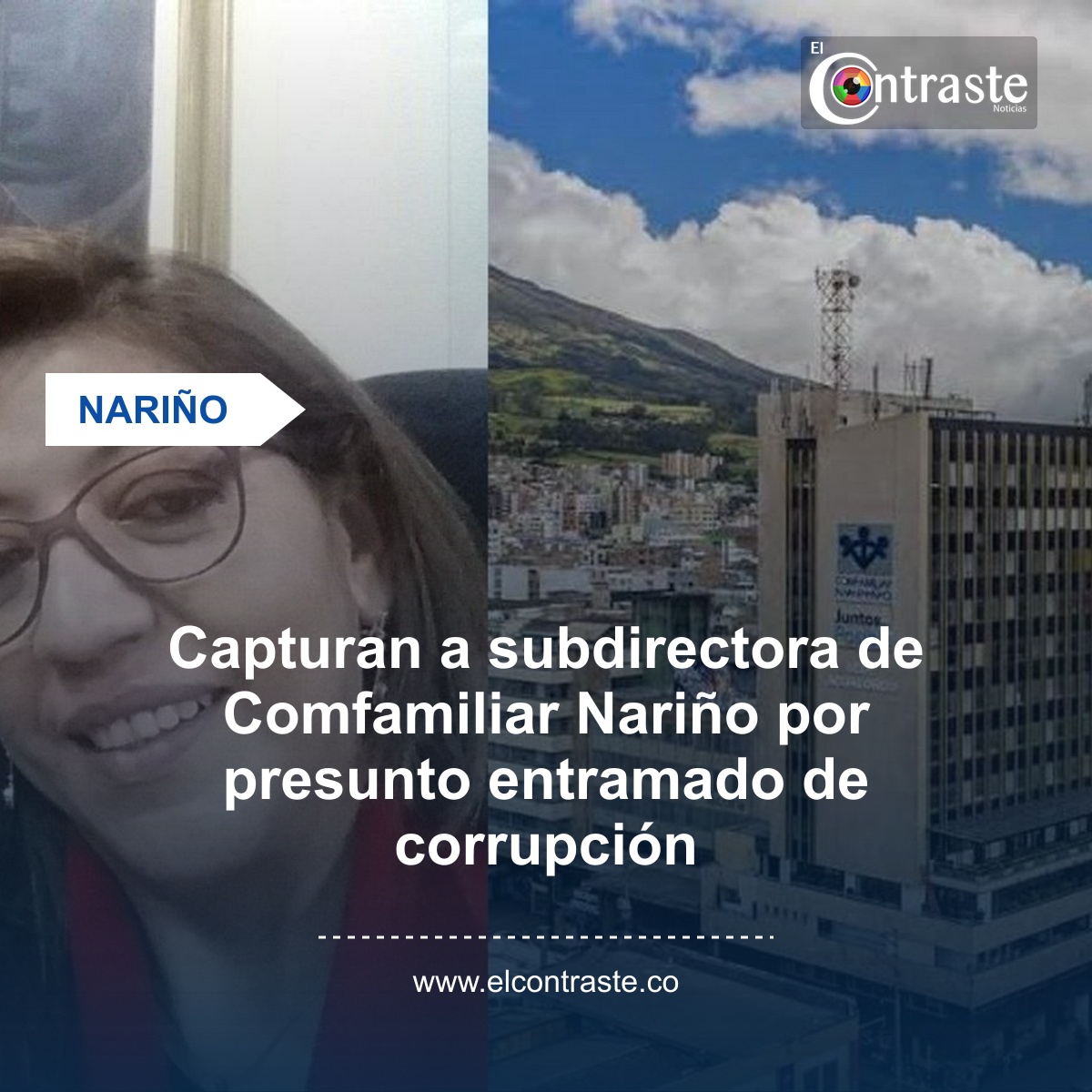 Capturan a subdirectora de Comfamiliar Nariño por presunto entramado de corrupción