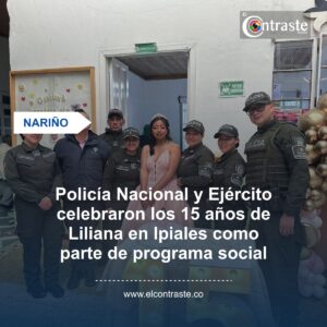 Policía Nacional y Ejército celebraron los 15 años de Liliana en Ipiales como parte de programa social