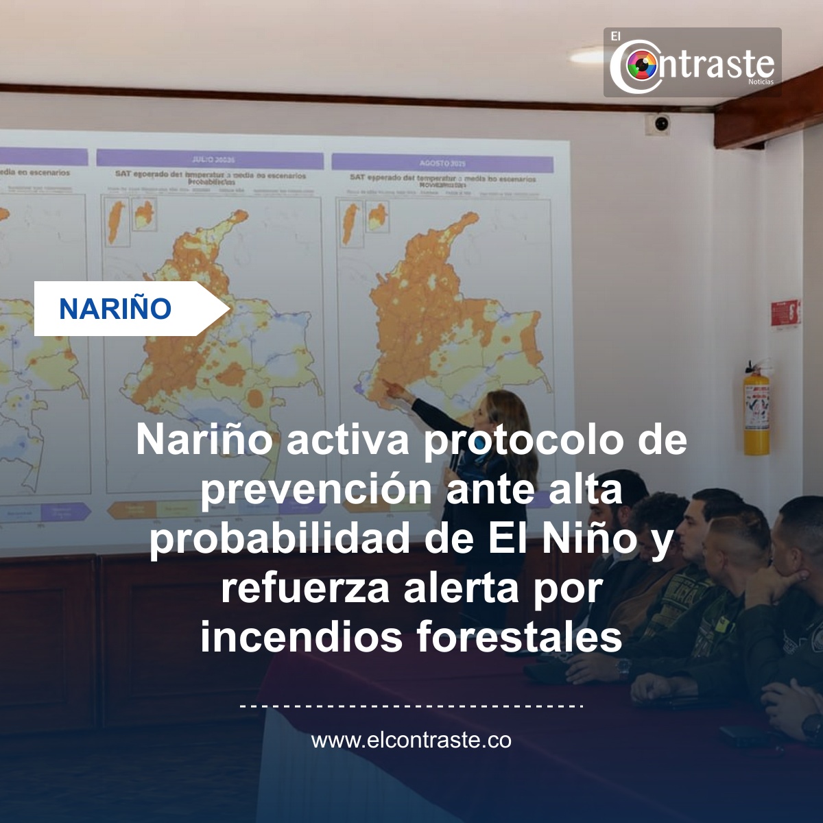 Nariño activa protocolo de prevención ante alta probabilidad de El Niño y refuerza alerta por incendios forestales