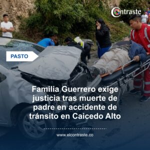 Familia Guerrero exige justicia tras muerte de padre en accidente de tránsito en Caicedo Alto