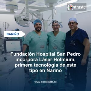 Fundación Hospital San Pedro incorpora Láser Holmium, primera tecnología de este tipo en Nariño