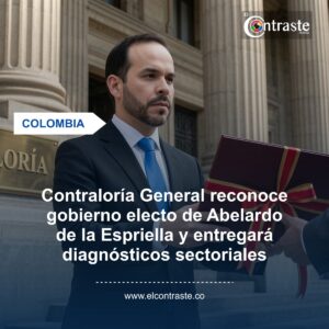 Contraloría General reconoce gobierno electo de Abelardo de la Espriella y entregará diagnósticos sectoriales