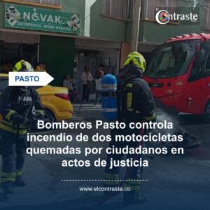 Bomberos Pasto controla incendio de dos motocicletas quemadas por ciudadanos en actos de justicia comunitaria