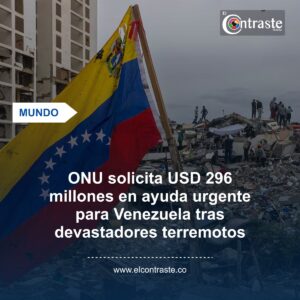 ONU solicita USD 296 millones en ayuda urgente para Venezuela tras devastadores terremotos