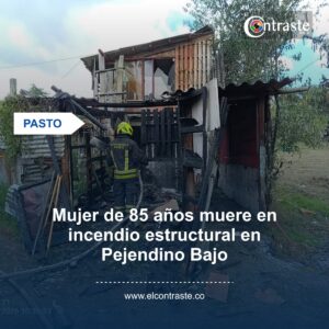 Mujer de 85 años muere en incendio estructural en Pejendino Bajo
