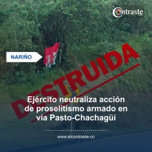 Ejército neutraliza acción de proselitismo armado en vía Pasto-Chachagüí