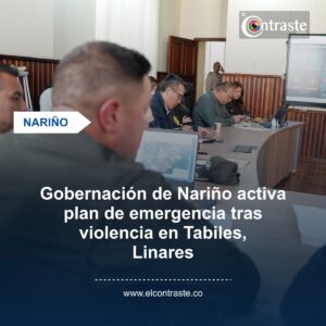 Gobernación de Nariño activa plan de emergencia tras violencia en Tabiles, Linares