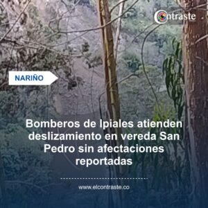 Bomberos de Ipiales atienden deslizamiento en vereda San Pedro sin afectaciones reportadas