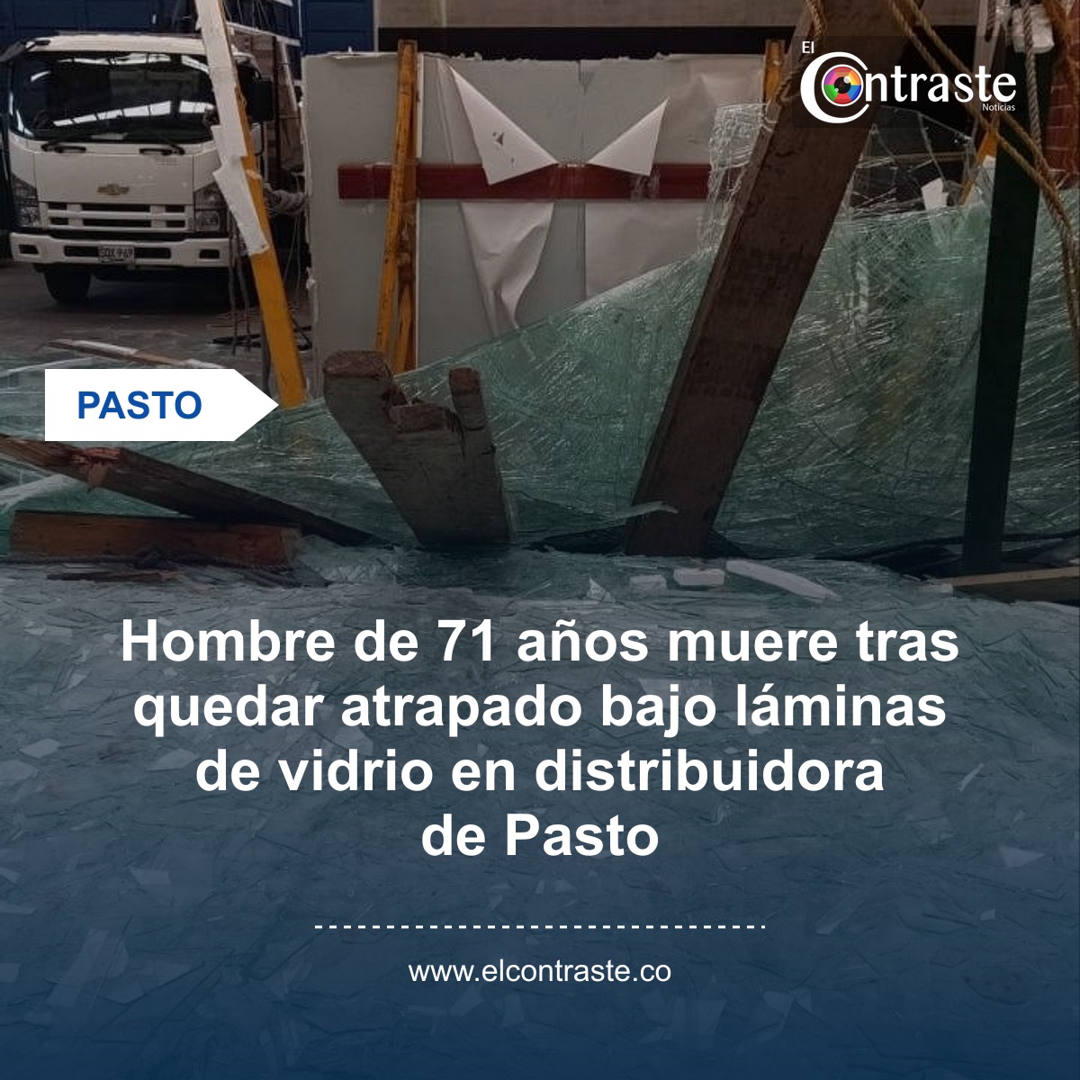 Hombre de 71 años muere tras quedar atrapado bajo láminas de vidrio en distribuidora de Pasto