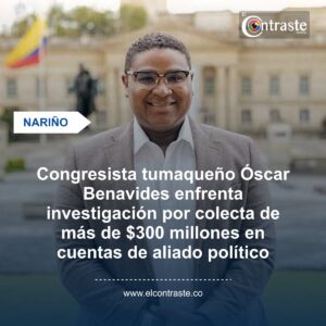 Congresista tumaqueño Óscar Benavides enfrenta investigación por colecta de más de $300 millones en cuentas de aliado político
