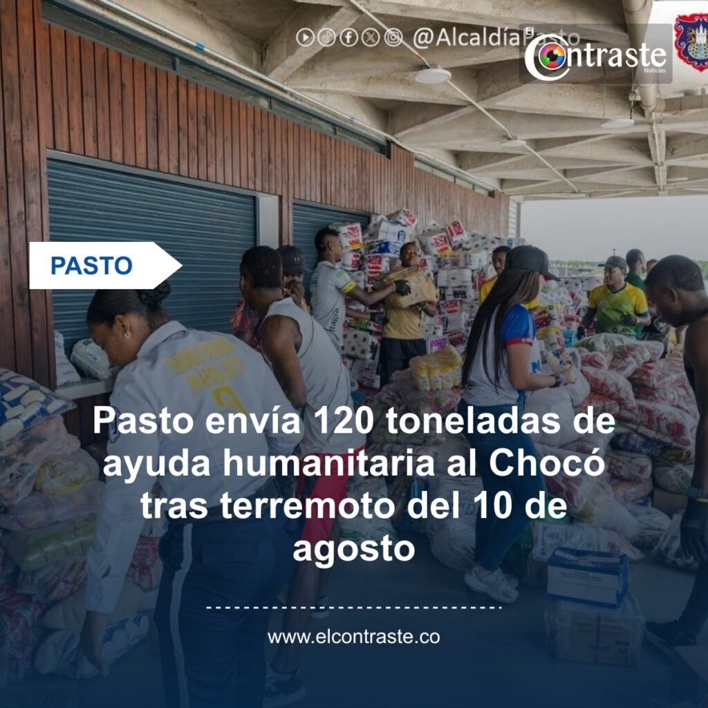 Pasto envía 120 toneladas de ayuda humanitaria al Chocó tras terremoto del 10 de agosto