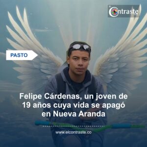 Felipe Cárdenas, un joven de 19 años cuya vida se apagó en Nueva Aranda