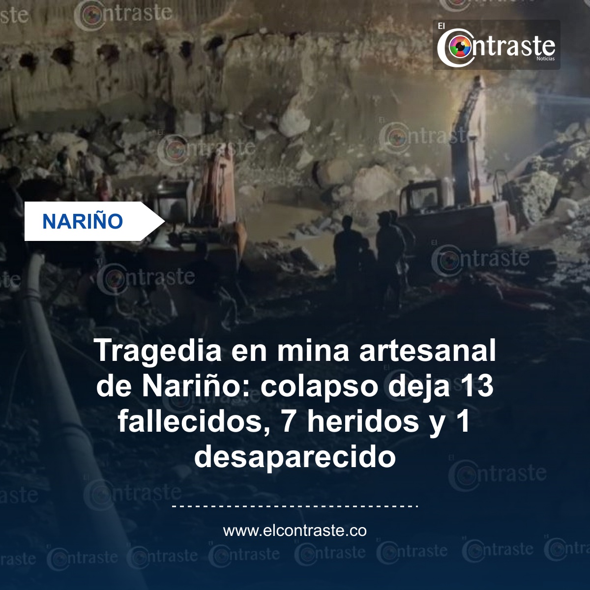 Tragedia en mina artesanal de Nariño: colapso deja 13 fallecidos, 7 heridos y 1 desaparecido
