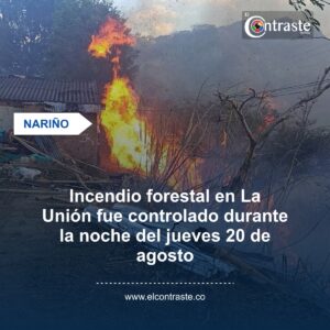 Incendio forestal en La Unión fue controlado durante la noche del jueves 20 de agosto
