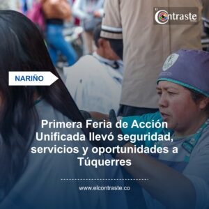 Primera Feria de Acción Unificada llevó seguridad, servicios y oportunidades a Túquerres