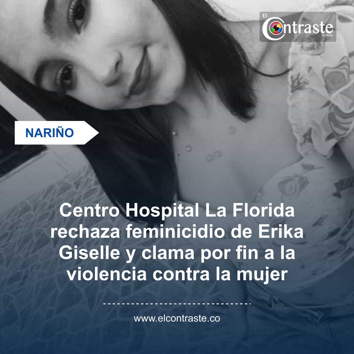 Centro Hospital La Florida rechaza feminicidio de Erika Giselle y clama por fin a la violencia contra la mujer