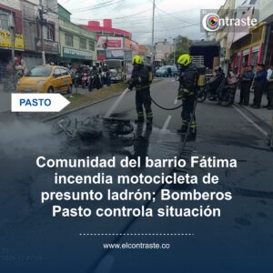 Comunidad del barrio Fátima incendia motocicleta de presunto ladrón; Bomberos Pasto controla situación