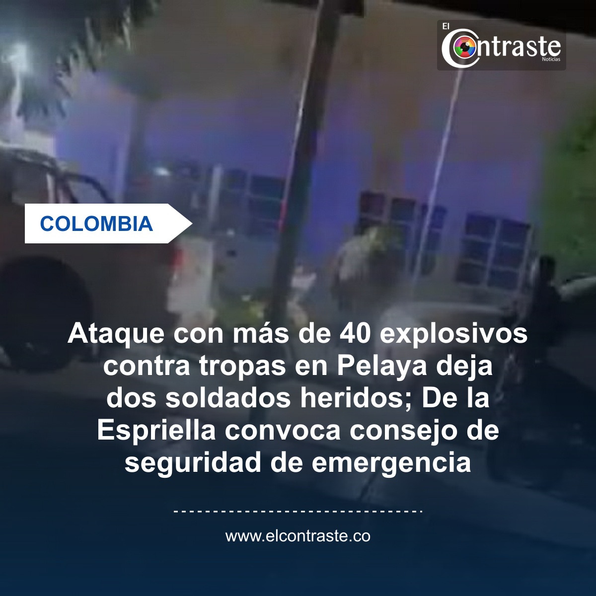 Ataque con más de 40 explosivos contra tropas en Pelaya deja dos soldados heridos; De la Espriella convoca consejo de seguridad de emergencia