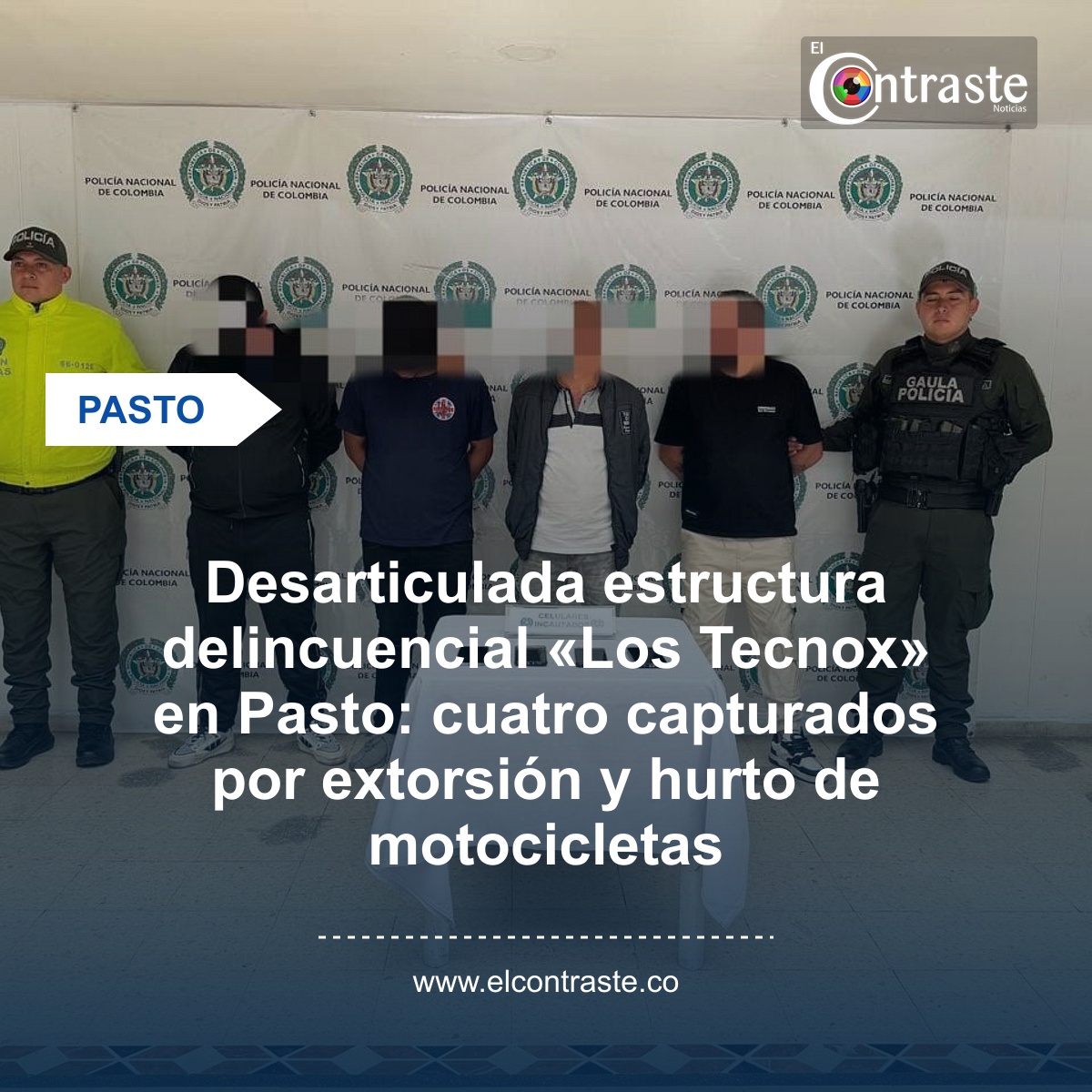 Desarticulada estructura delincuencial «Los Tecnox» en Pasto: cuatro capturados por extorsión y hurto de motocicletas