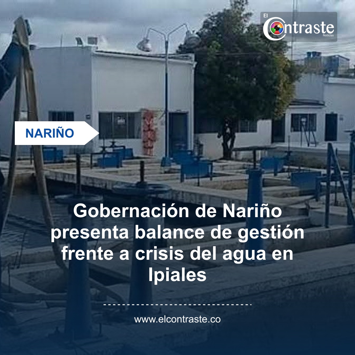 Gobernación de Nariño presenta balance de gestión frente a crisis del agua en Ipiales