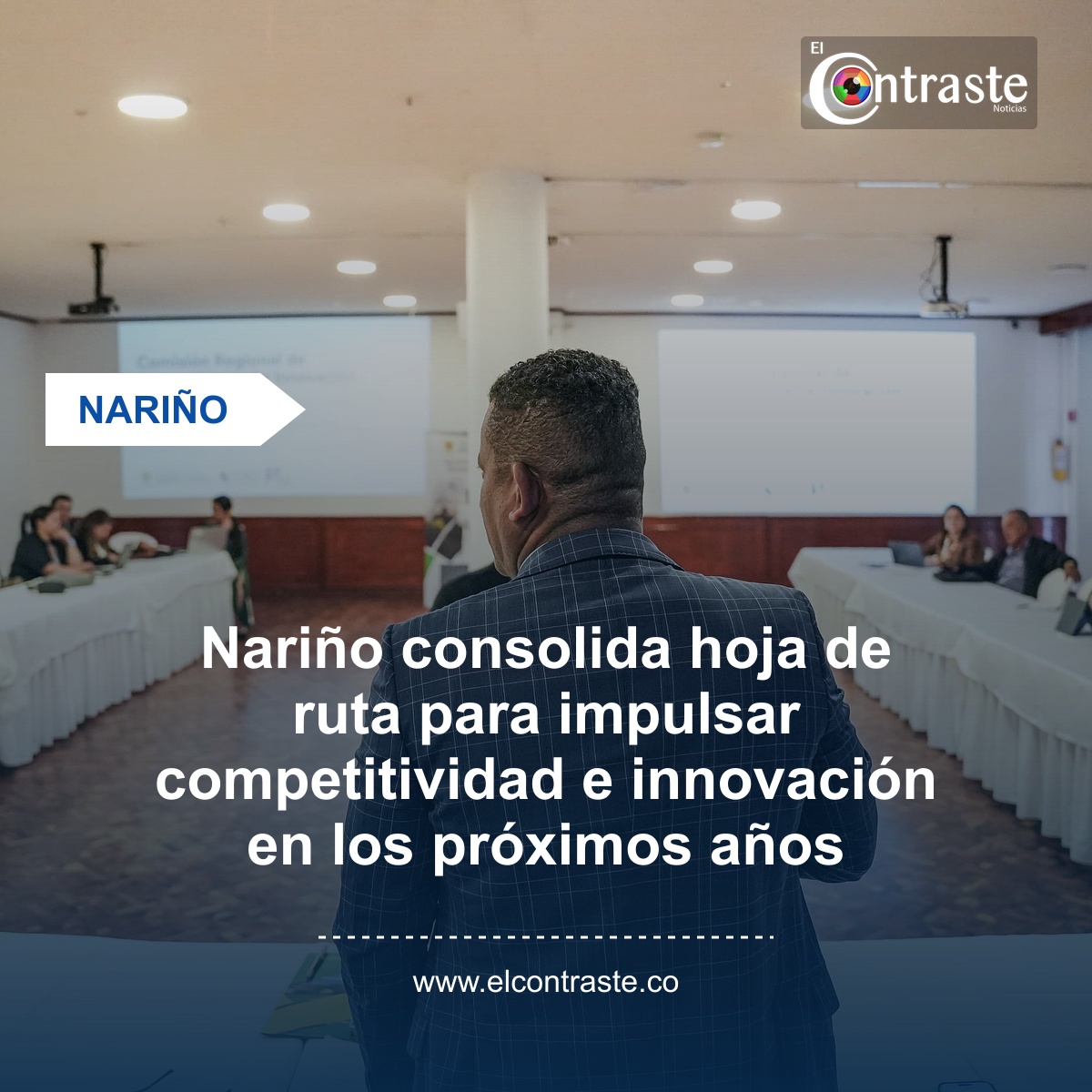 Nariño consolida hoja de ruta para impulsar competitividad e innovación en los próximos años