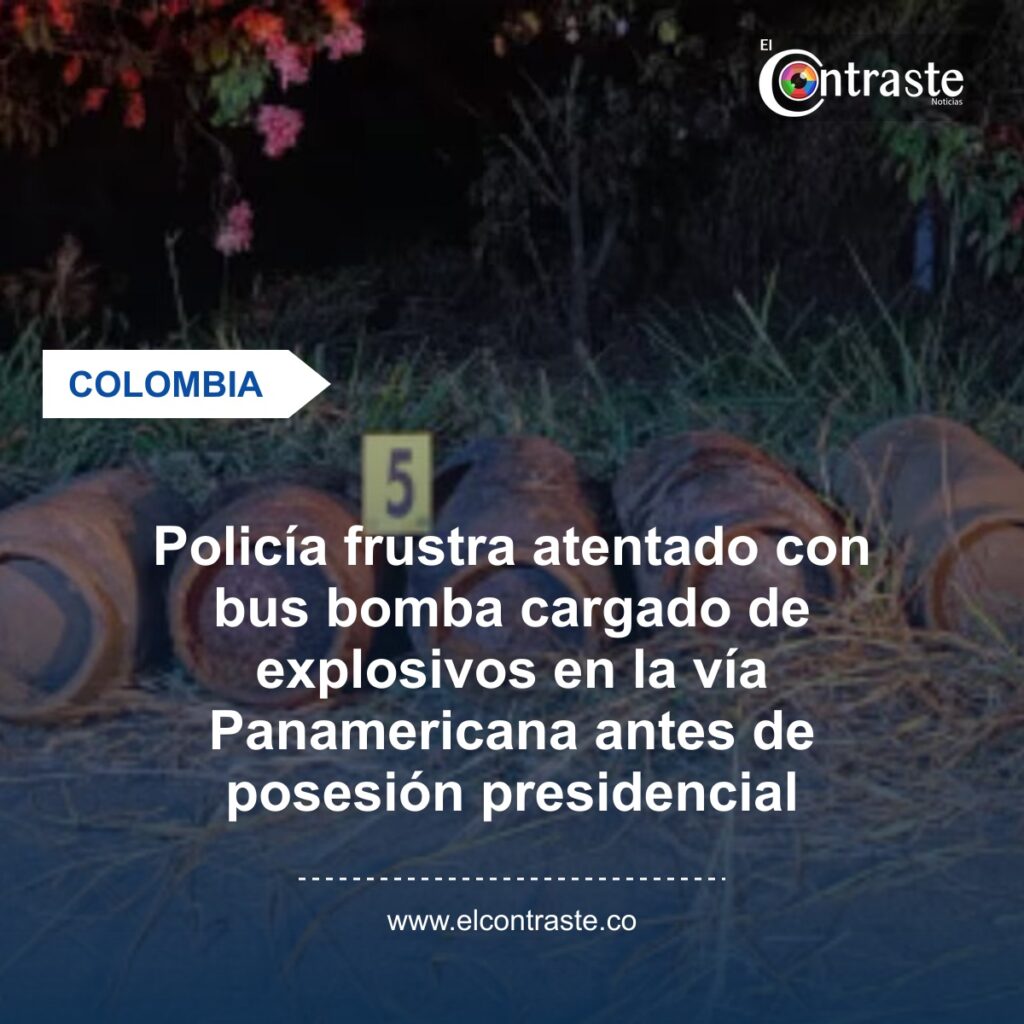 Policía frustra atentado con bus bomba cargado de explosivos en la vía Panamericana antes de posesión presidencial
