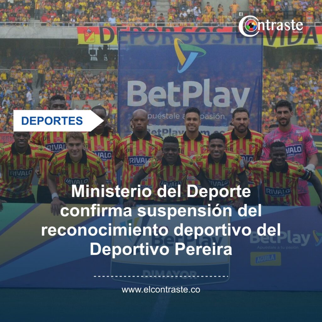 Ministerio del Deporte confirma suspensión del reconocimiento deportivo del Deportivo Pereira