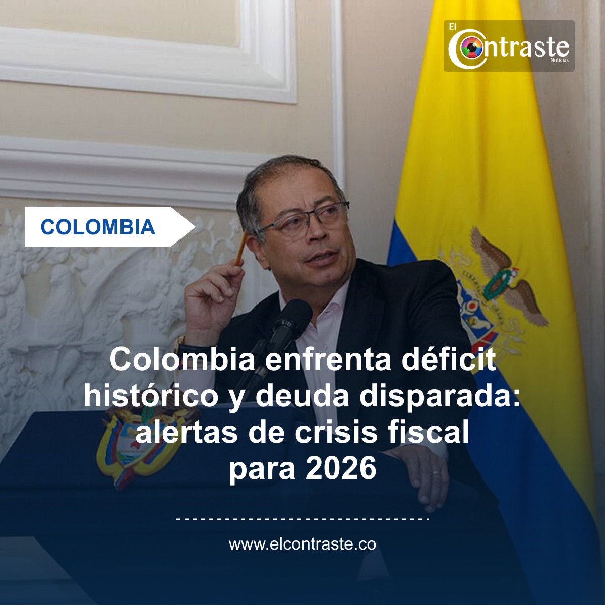 Colombia enfrenta déficit histórico y deuda disparada: alertas de crisis fiscal para 2026