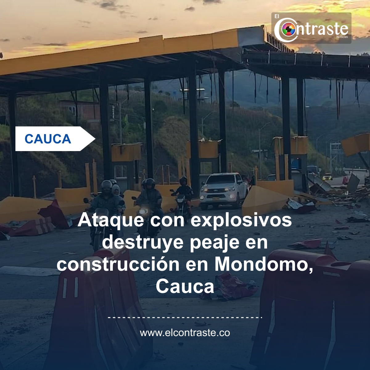Ataque con explosivos destruye peaje en construcción en Mondomo, Cauca