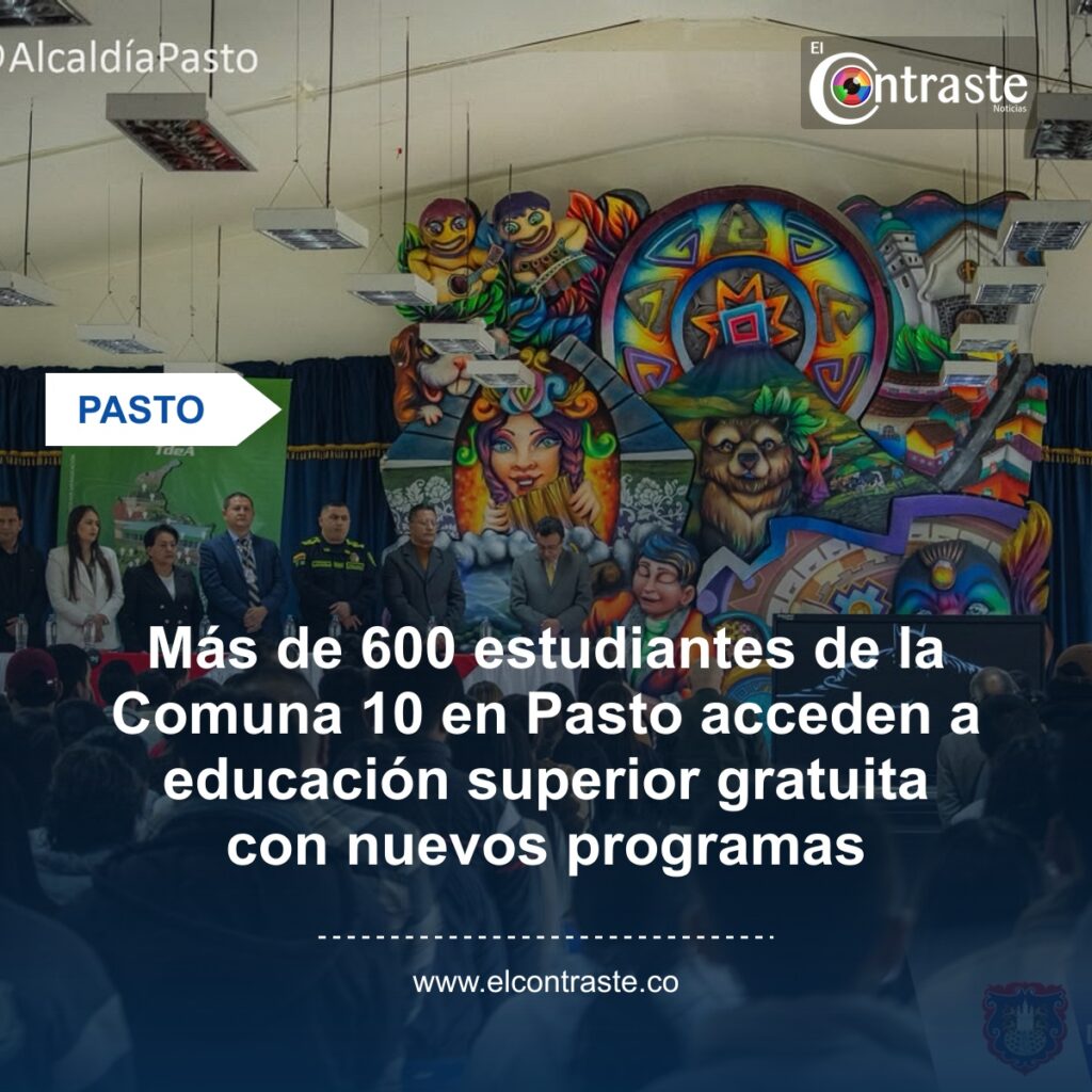 Más de 600 estudiantes de la Comuna 10 en Pasto acceden a educación superior gratuita con nuevos programas