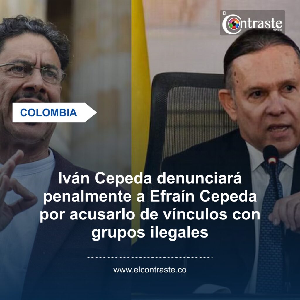 Iván Cepeda denunciará penalmente a Efraín Cepeda por acusarlo de vínculos con grupos ilegales