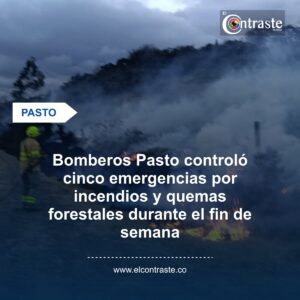 Bomberos Pasto controló cinco emergencias por incendios y quemas forestales durante el fin de semana