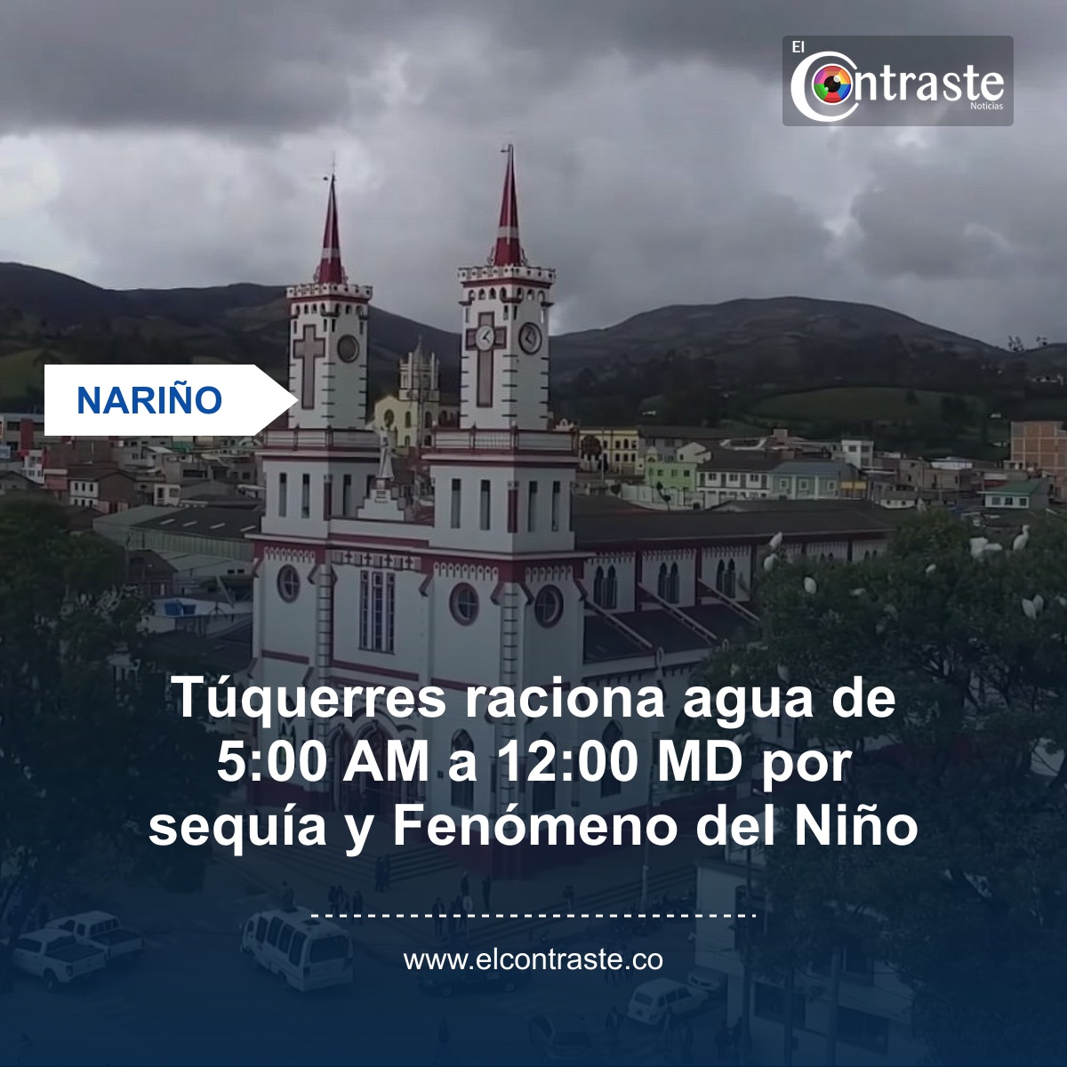 Túquerres raciona agua de 5:00 AM a 12:00 MD por sequía y Fenómeno del Niño