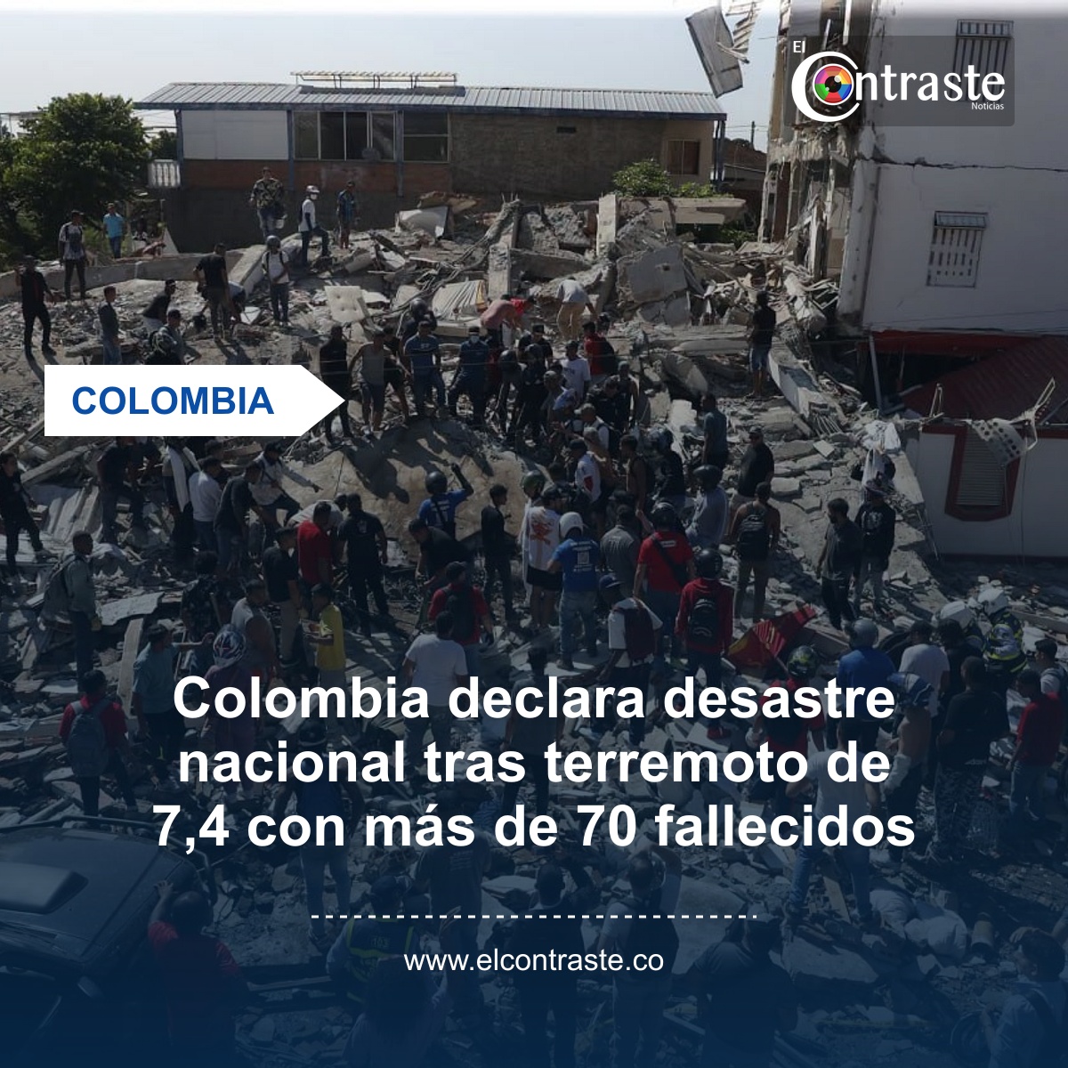 Colombia declara desastre nacional tras terremoto de 7,4 con más de 70 fallecidos