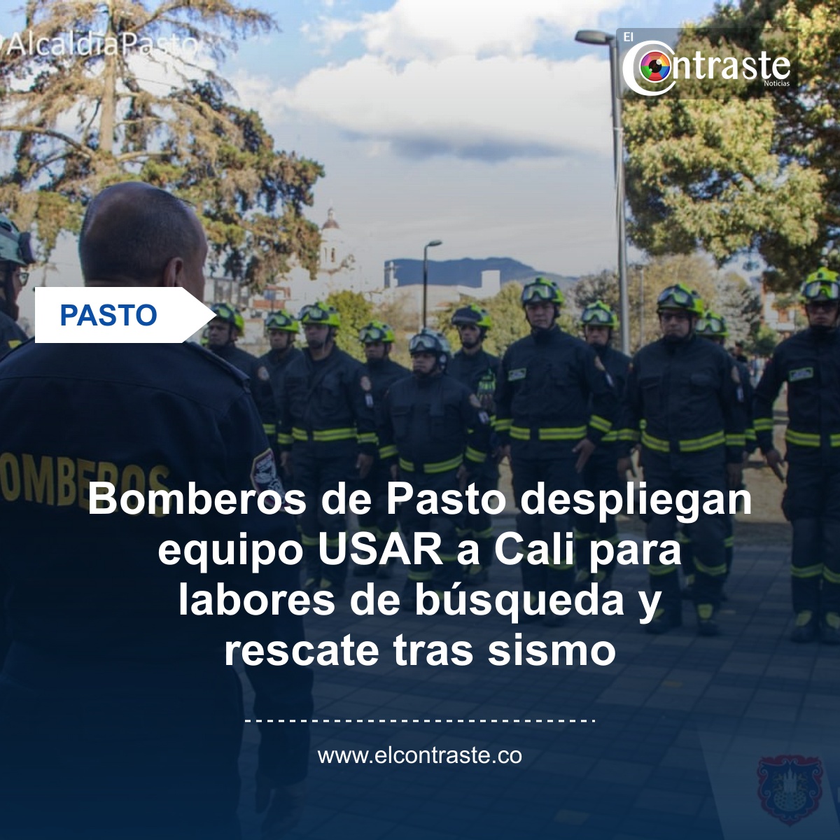 Bomberos de Pasto despliegan equipo USAR a Cali para labores de búsqueda y rescate tras sismo