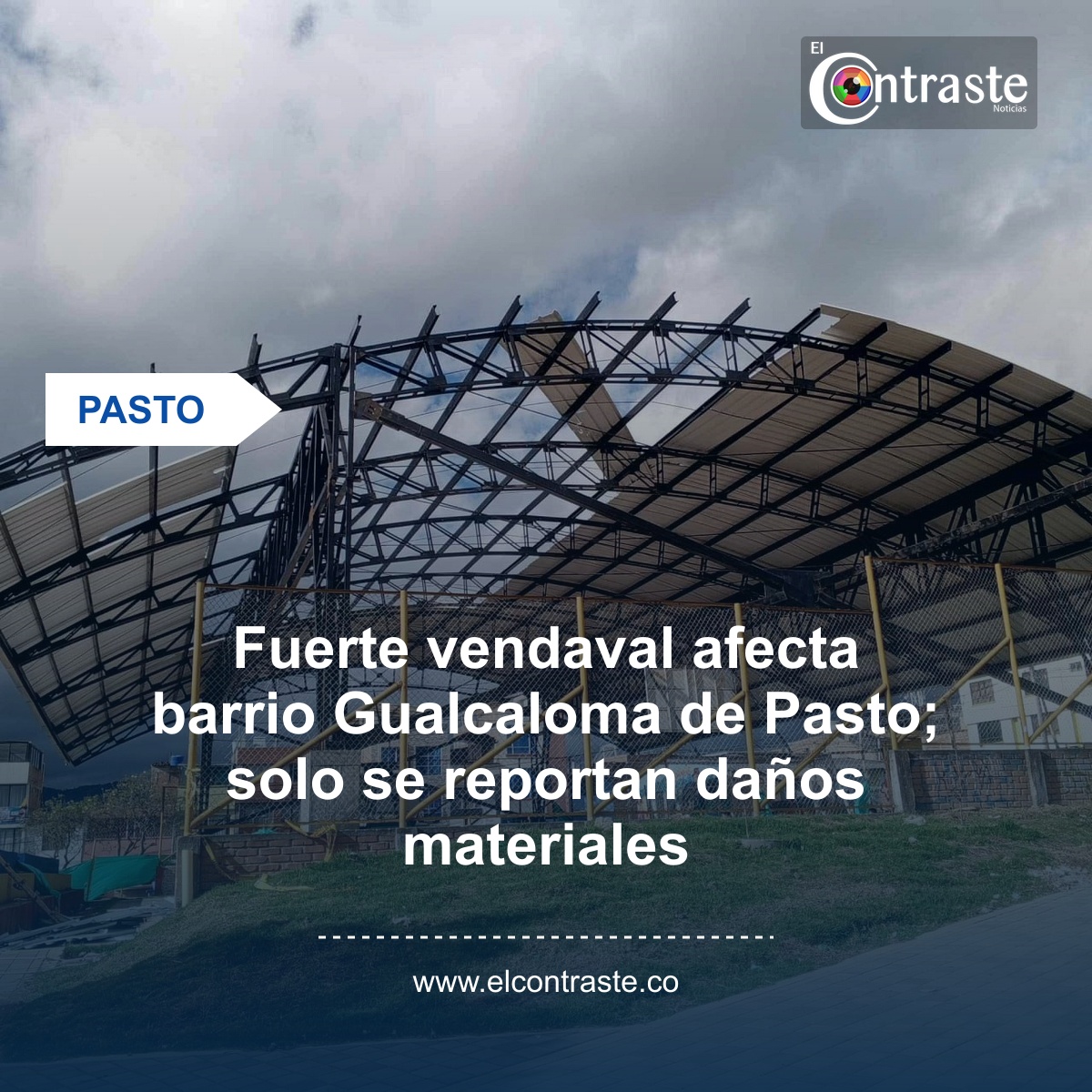 Fuerte vendaval afecta barrio Gualcaloma de Pasto; solo se reportan daños materiales