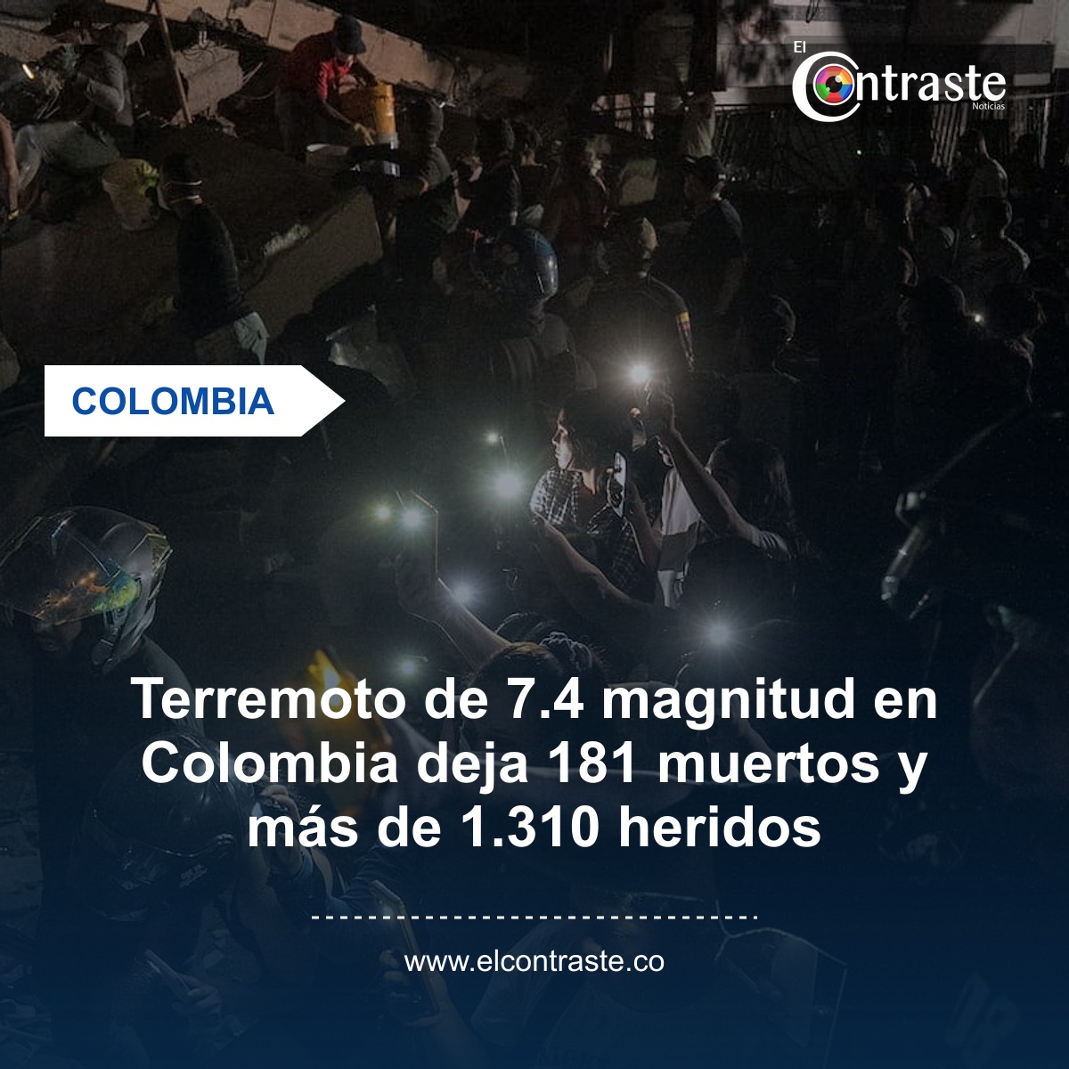 Terremoto de 7.4 magnitud en Colombia deja 181 muertos y más de 1.310 heridos