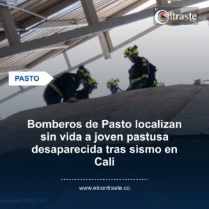 Bomberos de Pasto localizan sin vida a joven pastusa desaparecida tras sismo en Cali