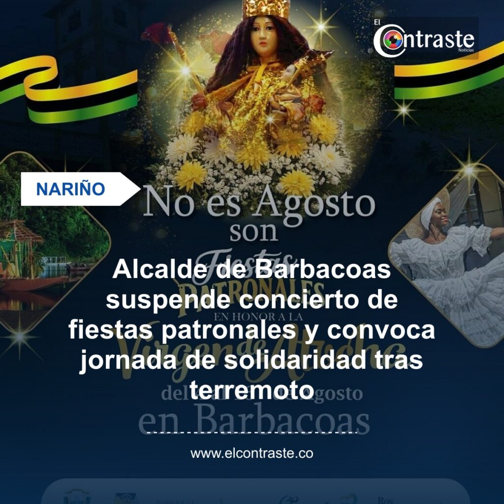 Alcalde de Barbacoas suspende concierto de fiestas patronales y convoca jornada de solidaridad tras terremoto