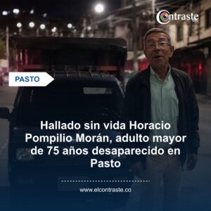 Hallado sin vida Horacio Pompilio Morán, adulto mayor de 75 años desaparecido en Pasto